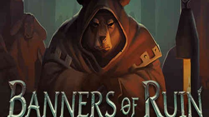 Banners of Ruin the Oaths Milestone Free Download