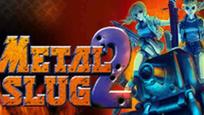 Metal Slug 2 Game Free Download – 2023 Updated