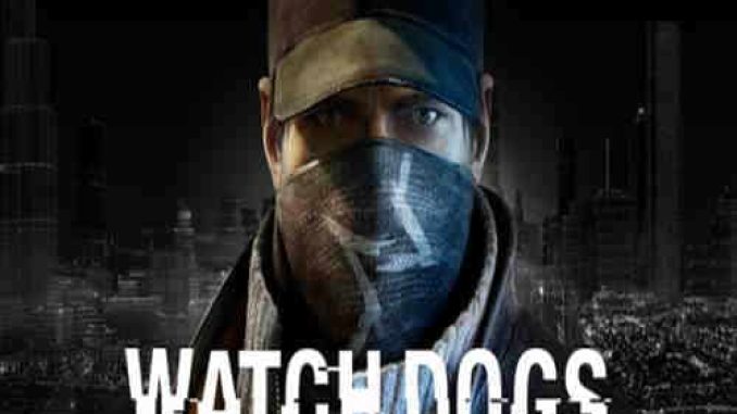 Watch Dogs 1 Game Free Download – 2023 Updated