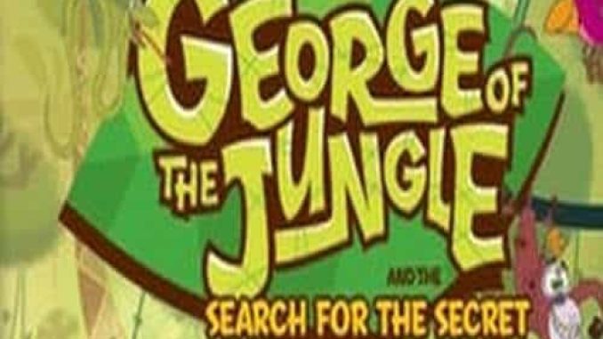 George of the Jungle and the Search for the Secret Game Free Download