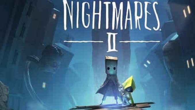 Little Nightmares 2 Game Free Download – 2023 Updated