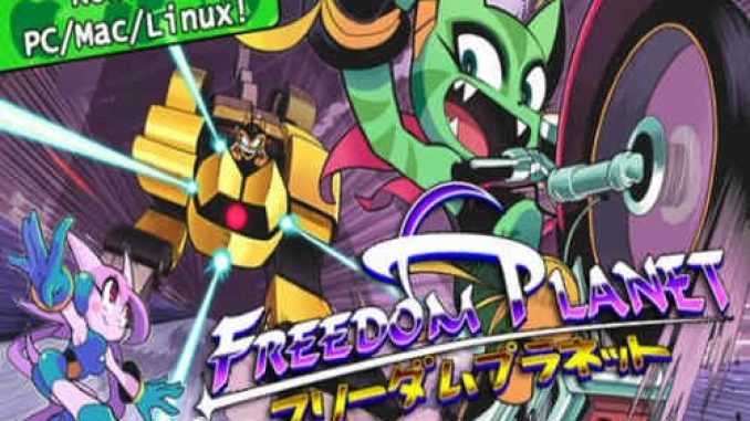 Freedom Planet Game Free Download – 2023 Updated