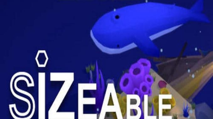 Sizeable Game Free Download – 2023 Updated