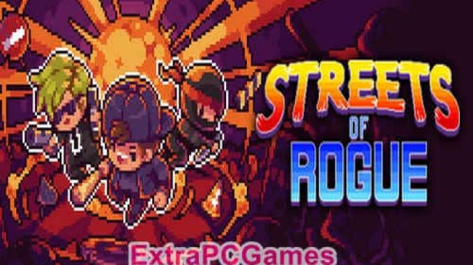 Street of Rogue Game Free Download – 2023 Updated