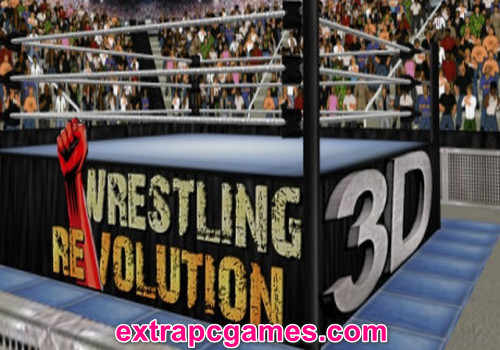 Wrestling Revolution 3D Game Free Download