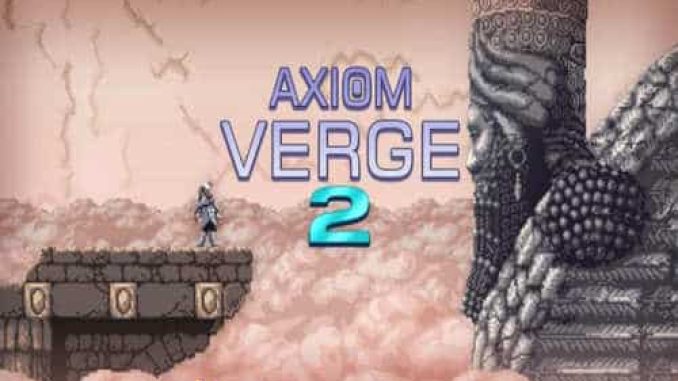 Axiom Verge 2 Game Free Download