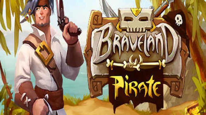 Braveland Pirate Game Free Download