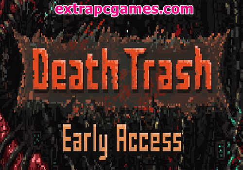 Death Trash Game Free Download