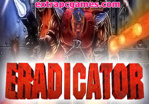 Eradicator Game Free Download