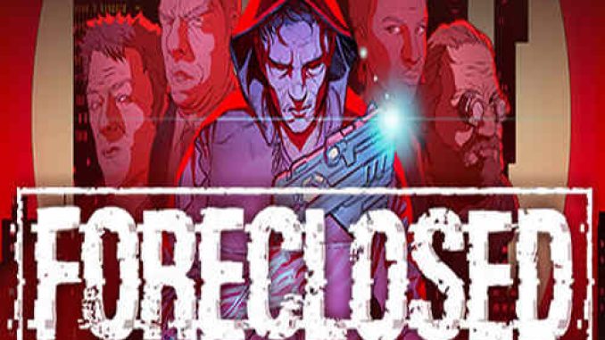 FORECLOSED Game Free Download