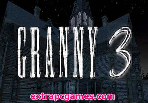 Granny 3 Game Free Download