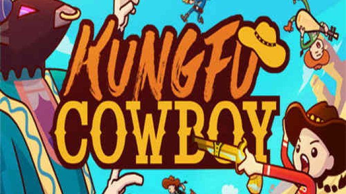 Kungfu Cowboy Game Free Download