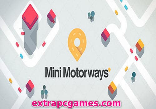 Mini Motorways Game Free Download