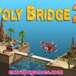 Poly Bridge 2 Game Free Download