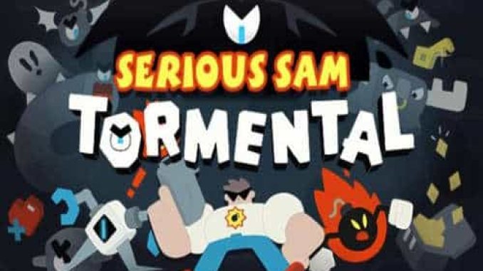 Serious Sam Tormental Game Free Download