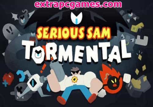 Serious Sam Tormental Game Free Download