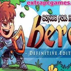 Songs for a Hero Definitive Edition Game Free Download