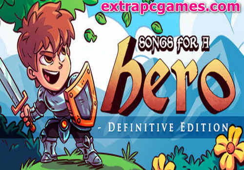 Songs for a Hero Definitive Edition Game Free Download