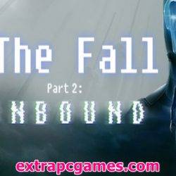 The Fall Part 2 Unbound Game Free Download