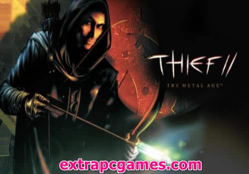 Thief 2 The Metal Age Game Free Download