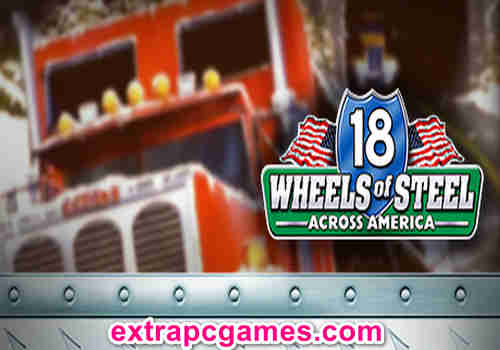 18 Wheels of Steel Across America Game Free Download