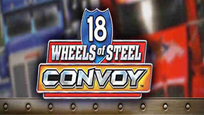 18 Wheels of Steel Convoy Game Free Download