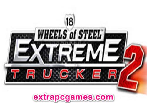 18 Wheels of Steel Extreme Trucker 2 Game Free Download