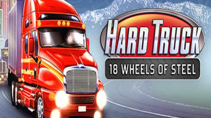 18 Wheels of Steel Hard Truck Game Free Download