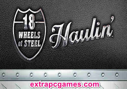 18 Wheels of Steel Haulin Game Free Download