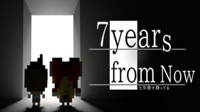 7 Years From Now Game Free Download