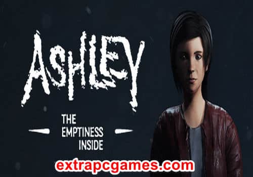 Ashley The Emptiness Inside Game Free Download