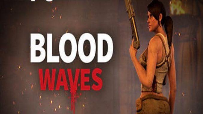 Blood Waves Game Free Download