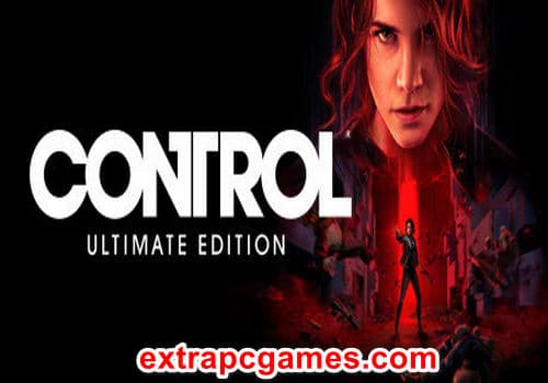 Control Ultimate Edition Game Free Download