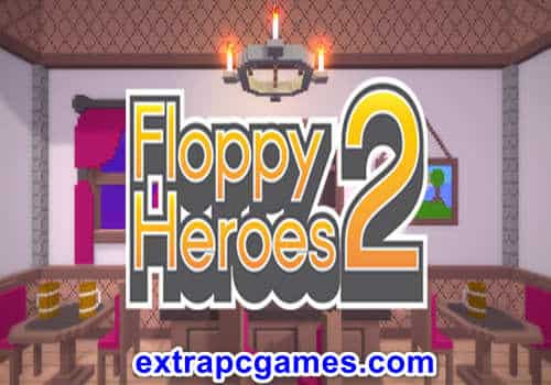 Floppy Heroes 2 Game Free Download