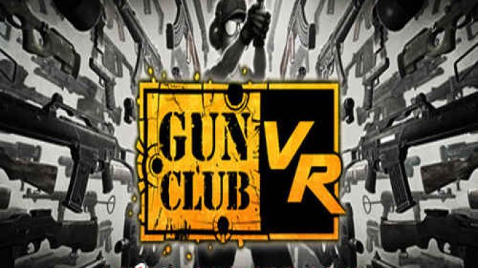 Gun Club VR Game Free Download