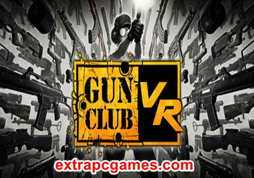 Gun Club VR Game Free Download