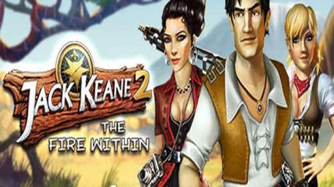 Jack Keane 2 The Fire Within Game Free Download