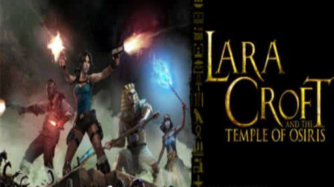 LARA CROFT AND THE TEMPLE OF OSIRIS Game Free Download