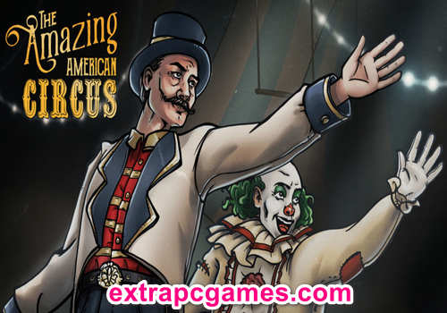 The Amazing American Circus Game Free Download