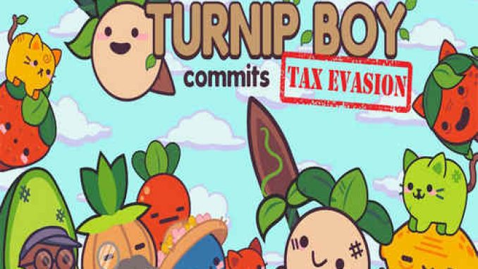 Turnip Boy Commits Tax Evasion Game Free Download