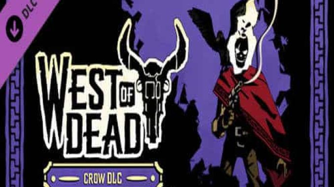 West of Dead Crow DLC Game Free Download