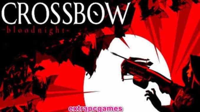 CROSSBOW Bloodnight Game Free Download