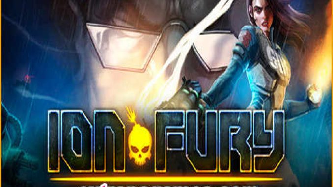 Ion Fury Game Free Download