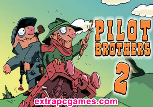 Pilot Brothers 2 Game Free Download