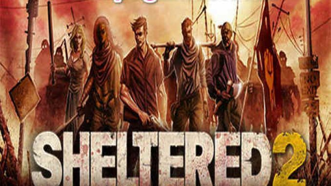 Sheltered 2 Game Free Download