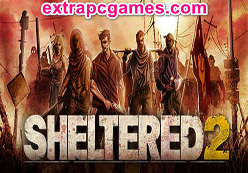 Sheltered 2 Game Free Download