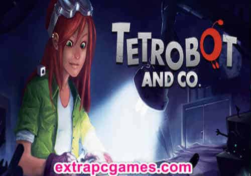 Tetrobot and Co Game Free Download