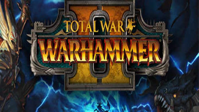 Total War WARHAMMER 2 Game Free Download