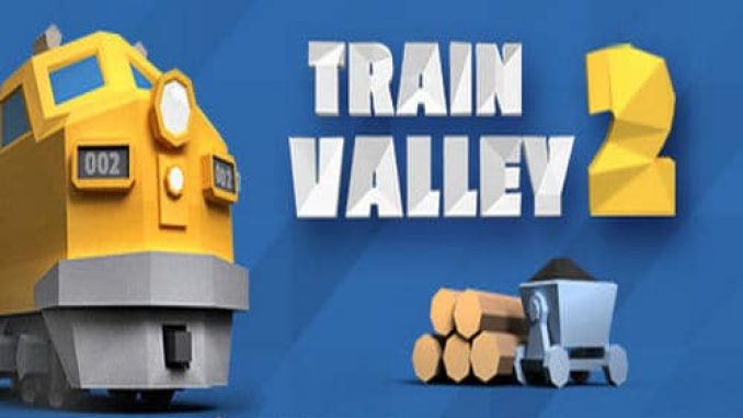 Train Valley 2 Game Free Download