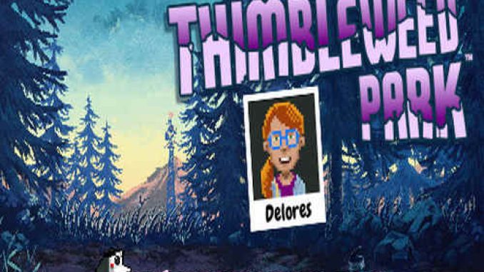 Delores A Thimbleweed Park Mini Adventure Game Free Download